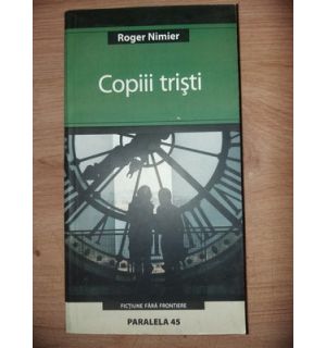 Copiii tristi- Roger Nimier