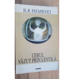 Cerul vazut prin lentila- H.- R. Patapievici