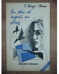 Eu stiu ca ingerii nu pling- I. Saizu-Nora