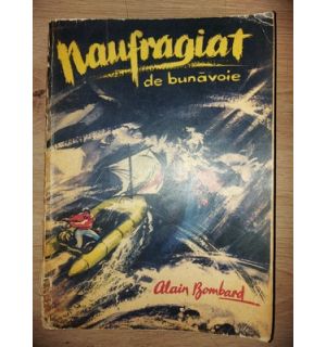 Naufragiat de buna voie- Alain Bombard