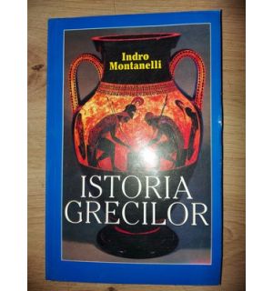 Istoria grecilor- Indro Montanelli