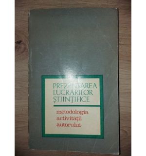 Prezentarea lucrarilor stiintifice- Barbu B. Berceanu, Iulian Panaitescu