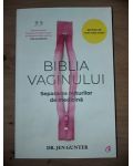 Biblia vaginului: Separarea miturilor de medicina- Jen Gunter
