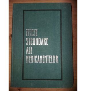 Efecte secundare ale medicamentelor- Gh. Panaitescu, Emil A. Popescu