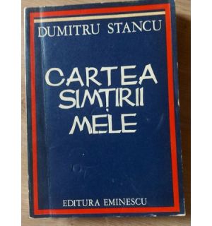Cartea simtirii mele- Dumitru Stancu