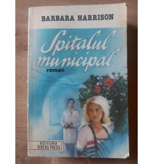 Spitalul municipal- Barbara Harrison