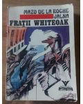 Fratii whiteoak- Mazo de la Roche Jalna