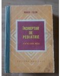 Indreptar de pediatrie- Maria Filon