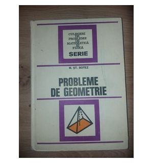 Probleme de geometrie- M. St. Botez