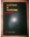 Receptoare de televiziune- Nicolae Sotirescu, Mihai Silisteanu