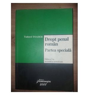 Drept penal roman: Partea speciala- Tudoel Toader