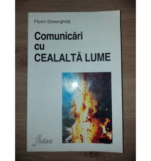 Comunicari cu cealalta lume (ed. III) - Florin Gheorghita