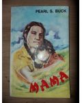 Mama- Pearl S. Buck