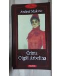 Crima Olgai Arbelina- Andrei Makine