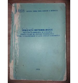 Indicatii metodologice privind elaborarea si avizarea proiectelor de sisteme informatice