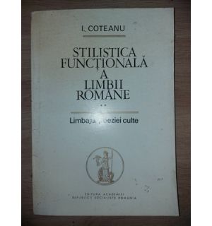 Stilistica functionala a limbii romane 2- I. Coteanu