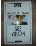 Sub vulcan- Malcol Lowry