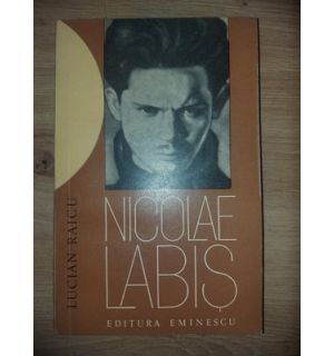 Nicolae Labis- Lucian Raicu