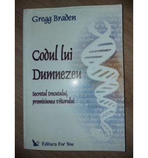 Codul lui Dumnezeu- Gregg Braden