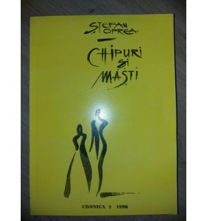 Chipuri si masti- Stefan Oprea