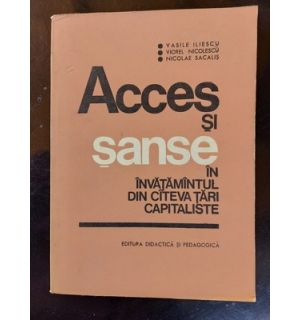 Acces si sanse in invatamintul din citeva tari capitaliste- Vasile Iliescu, Viorel Nicolescu