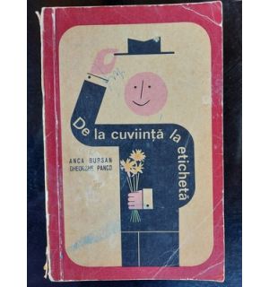 De la cuviinta la eticheta- Anca Bursan, Gheorghe Panco