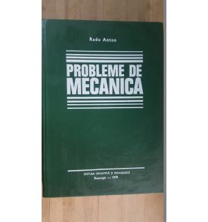 Probleme de mecanica- Radu Anton