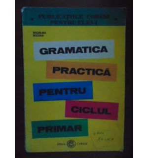 Gramatica practica pentru ciclul primar