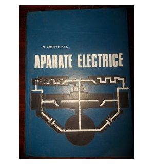 Aparate electrice- G. Hortopan