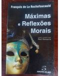 Maximas e reflexoes morais- Francois de la Rochefoucauld