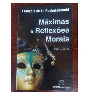 Maximas e reflexoes morais- Francois de la Rochefoucauld