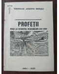 Profetii pina la sfirsitul veacurilor 1269-2024 - Thomas Joseph Moult