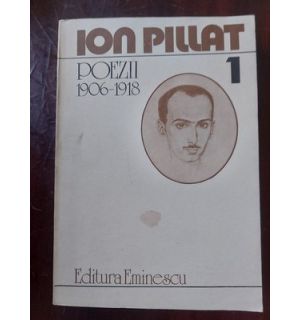 Poezii 1 (1906-1918) - Ion Pillat