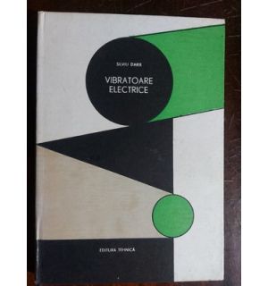 Vibratoare electrice- Silviu Darie