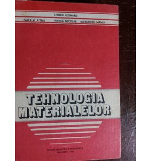 Tehnologia materialelor- Stoian Leonard, Palfalvi Attila