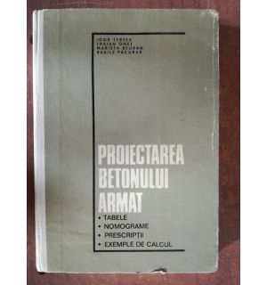 Proiectarea betonului armat- Igor Tertea, Traian Onet