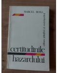 Certitudinile hazardului- Marcel Boll