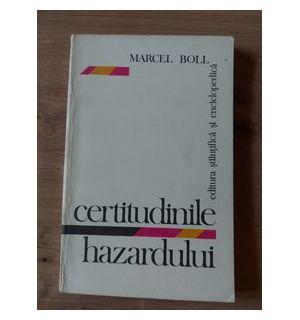Certitudinile hazardului- Marcel Boll