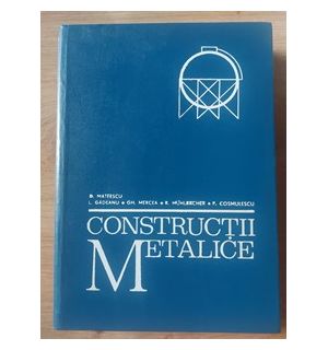 Constructii metalice- Dan Mateescu, Liviu Gadeanu