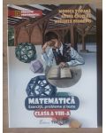 Matematica: Exercitii, probleme si teste pentru clasa a 8-a - Monica Topana, Adina Ciuglea, Mihaela Diaconu