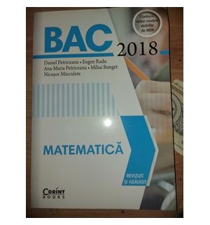 BAC 2018: Matematica - Daniel Petriceanu, Eugen Radu