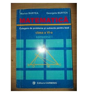 Matematica pentru clasa a 6-a (semestrul I) - Marius Burtea, Georgeta Burtea