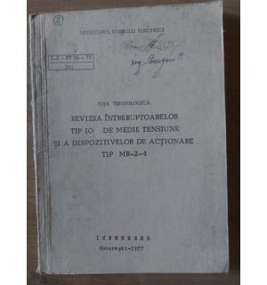 Revizia intreruptoarelor tip IO de medie tensiune si a dispozitivelor de actionare tip MR-2-4