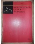 Micromotorul cu poli ecranati- Ioan Sora