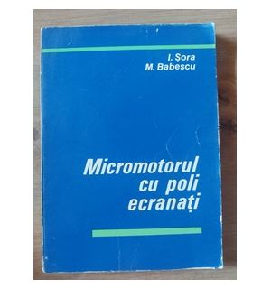 Micromotorul cu poli ecranati- I. Sora, M. Babescu
