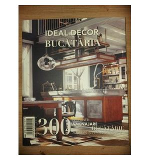 Bucataria: 300 propuneri amenajare