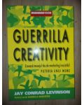 Guerrilla creativity- Jay Conrad Levinson