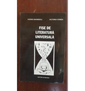 Fise de literatura universala- Ileana Savinescu, Victoria Voinea