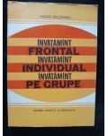 Invatamint frontal, individual, pe grupe- Victor Tircovnicu