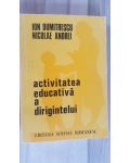 Activitatea educativa a dirigintelui- Ion Dumitrescu, Nicolae Andrei